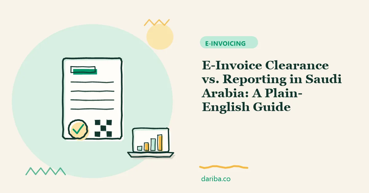 Clearance vs reporting: E-Invoice Clearance vs. Reporting in Saudi Arabia | dariba.co