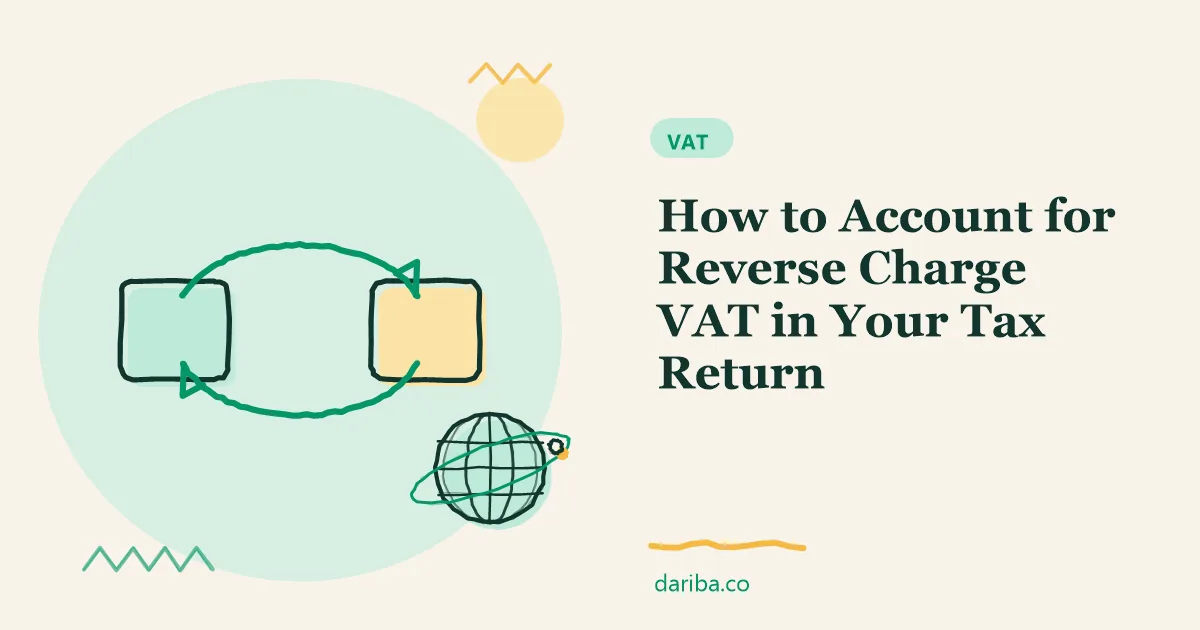 Account for RCM in VAT return: How to Account for Reverse Charge VAT in Your Tax Return | dariba.co