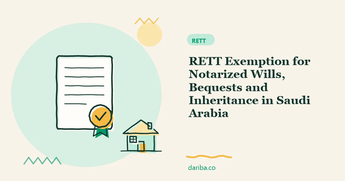 RETT exemption for notarized wills: RETT Exemption for Notarized Wills, Bequests and Inheritance in Saudi Arabia | dariba.co