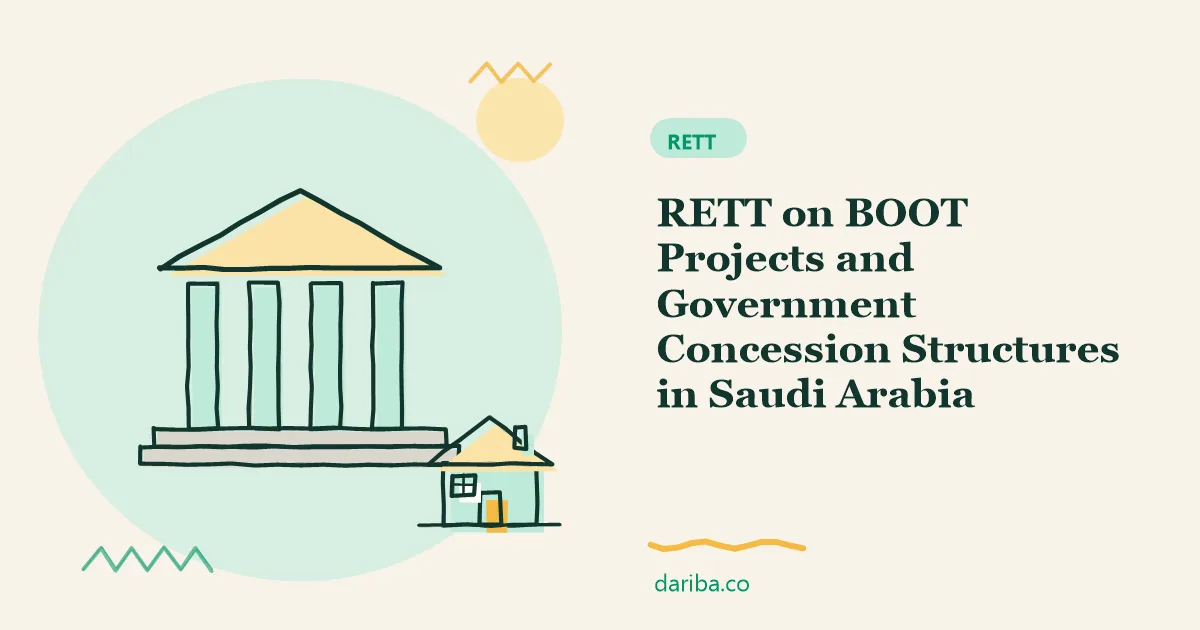 Boot projects: RETT on BOOT Projects and Government Concession Structures in Saudi Arabia | dariba.co