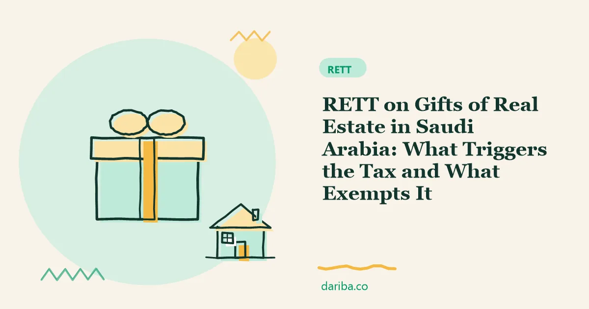 RETT on gifts: RETT on Gifts of Real Estate in Saudi Arabia | dariba.co