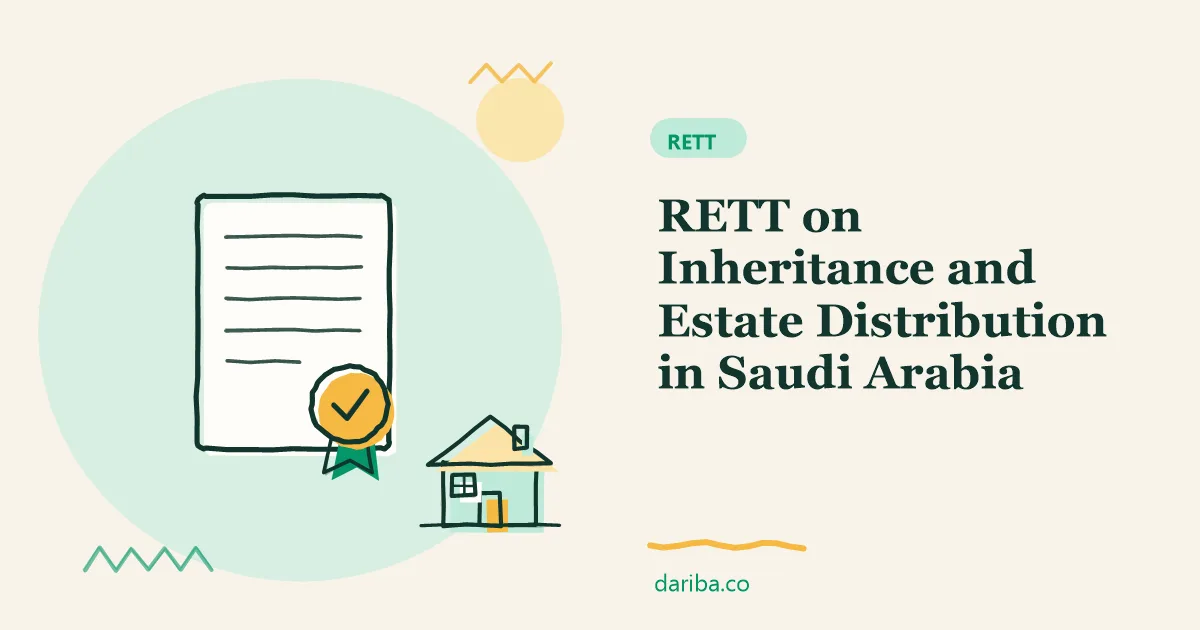 Estate distribution: RETT on Inheritance and Estate Distribution in Saudi Arabia | dariba.co