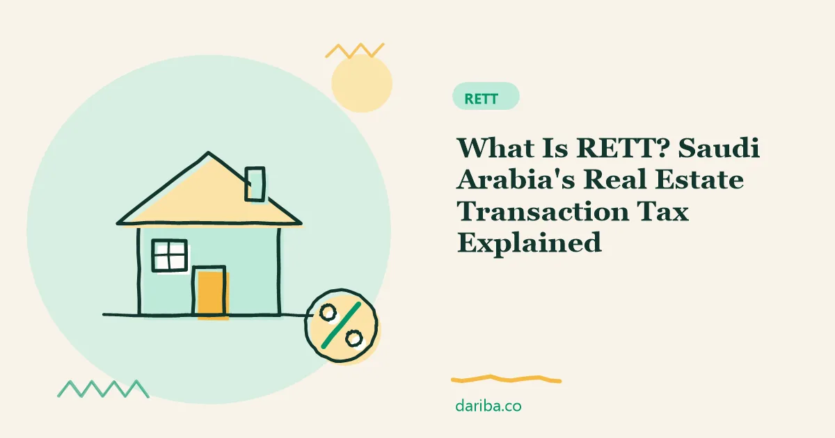 Saudi Arabia: What Is RETT? Saudi Arabia's Real Estate Transaction Tax Explained | dariba.co