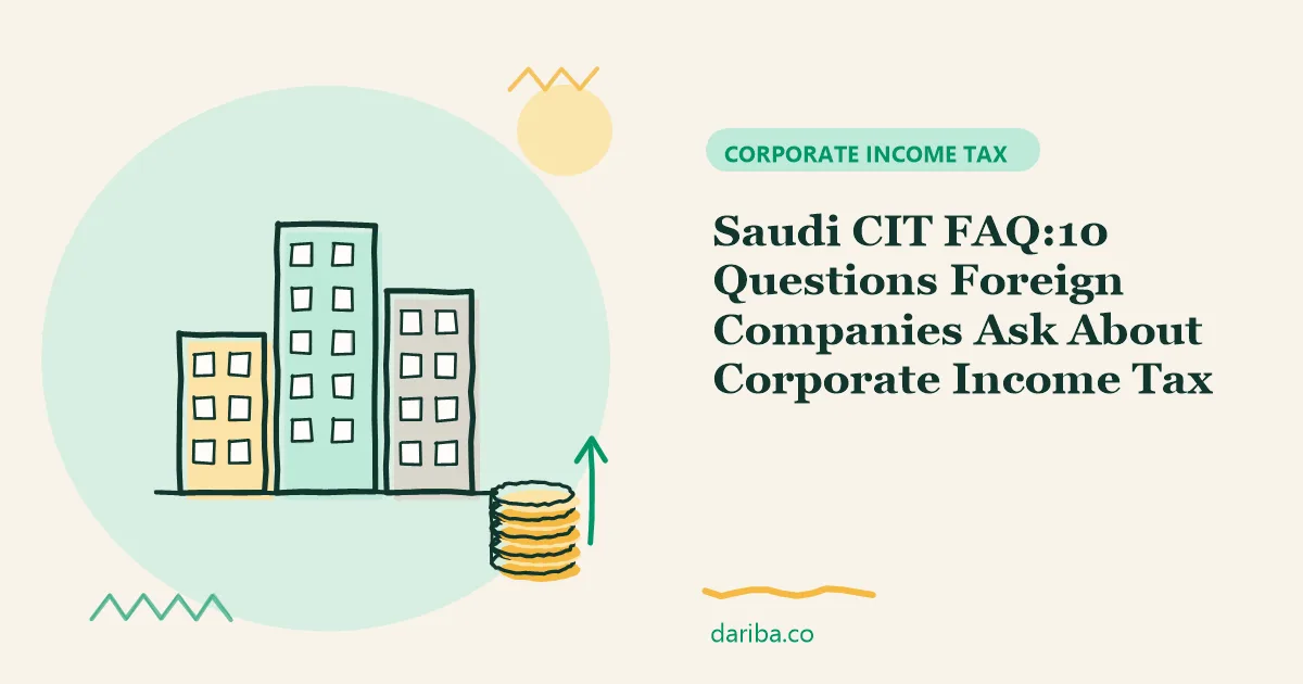 Saudi CIT: Saudi CIT FAQ | dariba.co