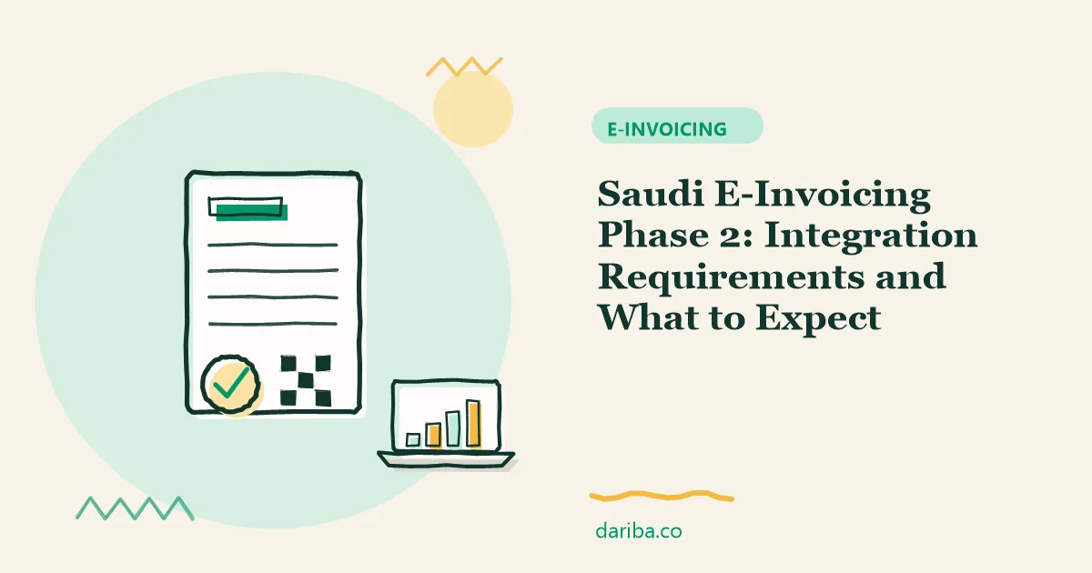 E-invoicing phase 2: Saudi E-Invoicing Phase 2 | dariba.co