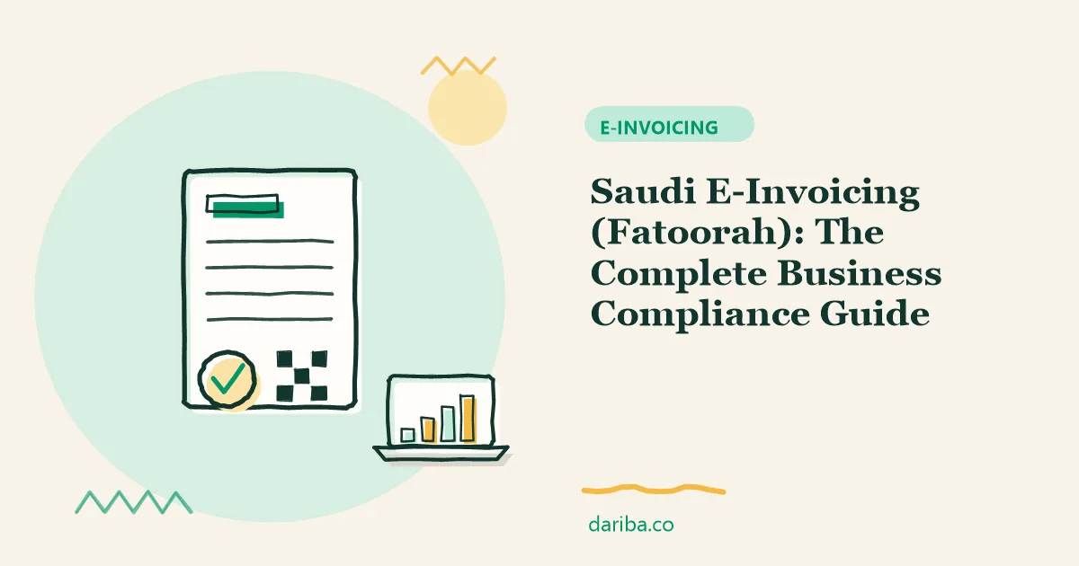 E-invoicing: Saudi E-Invoicing (Fatoorah) | dariba.co