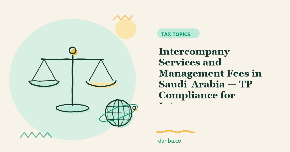 Intragroup: Intercompany Services and Management Fees in Saudi Arabia | dariba.co
