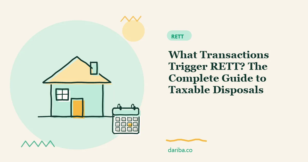 Trigger RETT: What Transactions Trigger RETT? The Complete Guide to Taxable Disposals | dariba.co