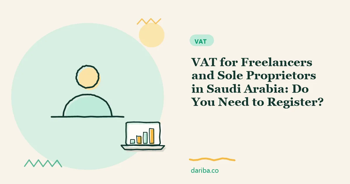 VAT for freelancers: VAT for Freelancers and Sole Proprietors in Saudi Arabia | dariba.co