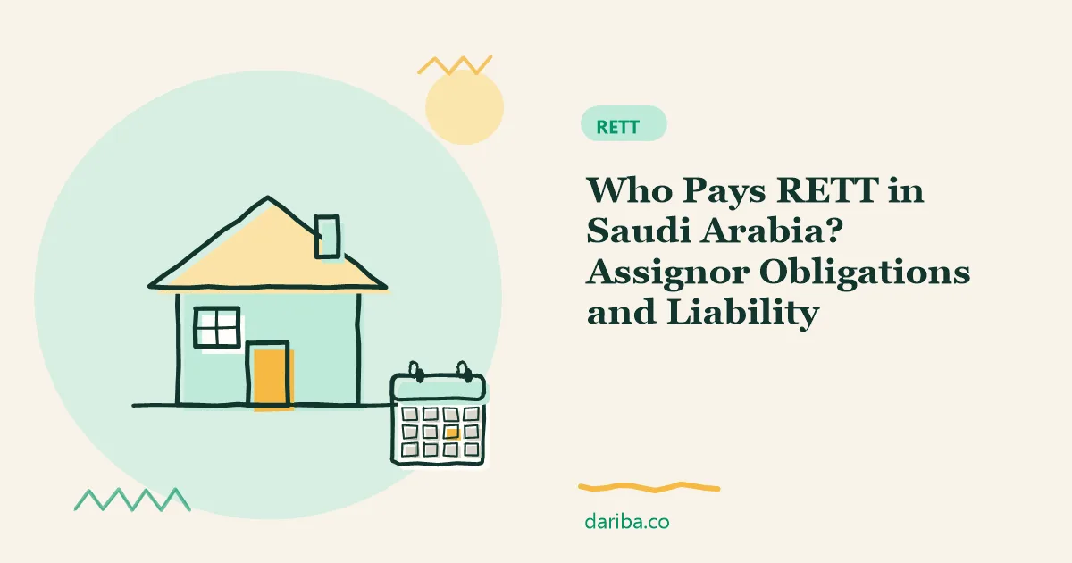 Who pays RETT: Who Pays RETT in Saudi Arabia? Assignor Obligations and Liability | dariba.co