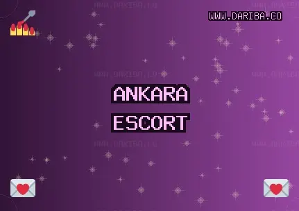 Ankara Escort: Beypazarı Escort, Elmadağ Escort, Çankaya Escort